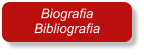 Biografia Bibliografia