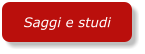 Saggi e studi