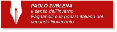 PAOLO ZUBLENA Il senso dellinverno Pagnanelli e la poesia italiana del secondo Novecento